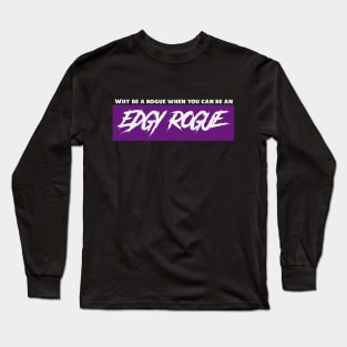 DND Edgy Rogue Long Sleeve T-Shirt